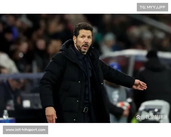 西蒙尼谈主场对阵瓦伦西亚不败：战术纪律是关键